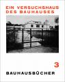 新装版 バウハウス叢書 3
バウハウスの実験住宅
